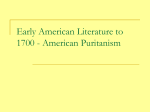 Early American Literature to 1700 - American Puritanism