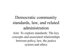 Democratic community standards, law, and related administration