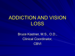 ADDICTION AND VISION LOSS