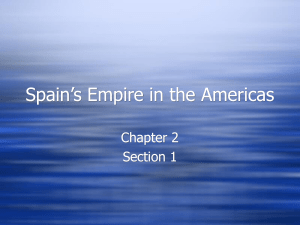 Spain`s Empire in the Americas