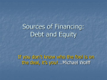 Sources of Financing: Debt and Equity