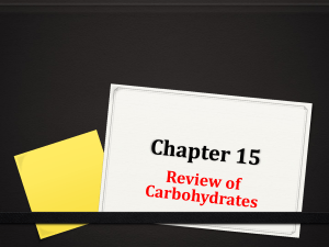 Chapter 15 Review of Carbohydrates
