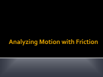 Analyzing Motion with Friction