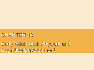 Early Adulthood: Physical and Cognitive Development