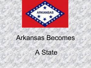 Arkansas Becomes - ARhistoryChapter4