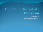 Input and Output of a processor
