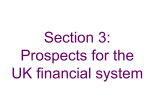 3 Prospects for the UK financial system