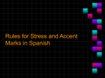 Rules for Stress and Accent Marks in Spanish