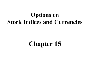 Chapter 15: Options on stock indices and currencies