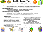 Snacks are a good way to fill in some of the healthy foods you need
