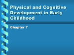 Physical and Cognitive Development in Early