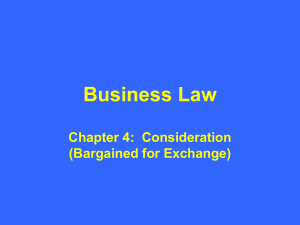 Business Law Chapter 4: Consideration