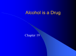Alcohol is a Drug Power Point