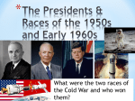Ch. 16 Presidents of 1950s and Early 1960s