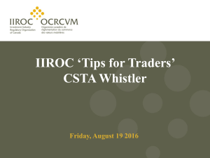 IIROC `Tips for Traders` CSTA Whistler Friday, August 19 2016