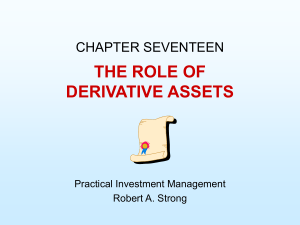 Ch. 17 - Role of Derivative Securities