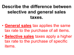 Describe the difference between selective and general sales taxes.
