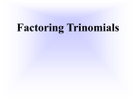 Intro to Trinomial Factoring