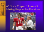 6th Grade Chapter 1 Lesson 3 Making Responsible Decisions