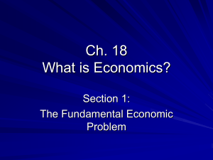 Ch. 18 What is Economics?