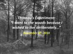 Thoreau`s Experiment: “I came here to live”