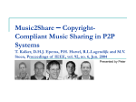 Copyright-Compliant Music Sharing in P2P Systems T. Kalker, DHJ