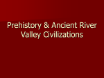 Prehistory-Ancient River Valleys