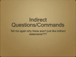 Indirect Questions/Commands