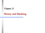 Money and Banking - Porterville College Home