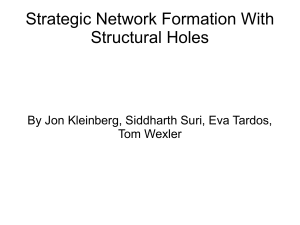 Strategic Network Formation With Structural Holes By Jon Kleinberg