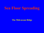 Sea Floor Spreading The Mid-ocean Ridge