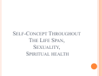 19. Self-Concept Throughout The Life Span, Sexuality, Spiritual