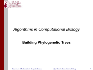 Algorithms in Computational Biology Building Phylogenetic Trees