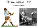 Physical Science Big Idea: Force and Motion (PS1)