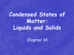 Condensed States of Matter: Liquids and Solids Chapter 14
