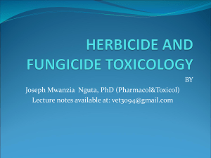 HERBICIDE AND FUNGICIDE TOXICOLOGY