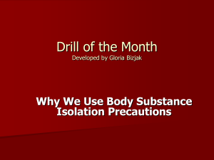 Why we use Body Substance Isolation Precautions