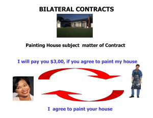 BILATERAL CONTRACTS Painting House subject matter of Contract