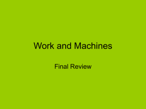 Work and Machines - Powers Physical Science