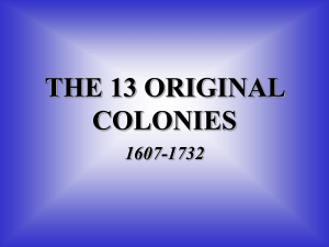 THE 13 ORIGINAL COLONIES