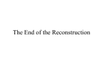 The End of the Reconstruction