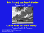 The Attack on Pearl Harbor December 7, 1941