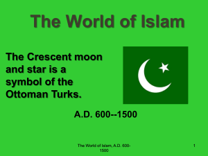 The World of Islam - HighSocialStudiesWashatl