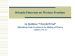 Orlando Patterson`s Theory on Western Freedom