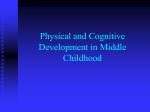 Physical and Cognitive Development in Middle