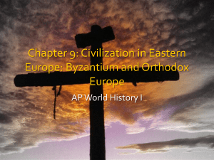 Chapter 9: Civilization in Eastern Europe: Byzantium