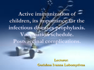 Immune prophylaxis of infectious diseases in children