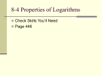 8-4 Properties of Logarithms