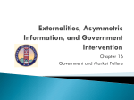 Externalities, Assymetric Information, and Government