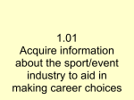 1.01 Acquire information about the sport/event industry to aid